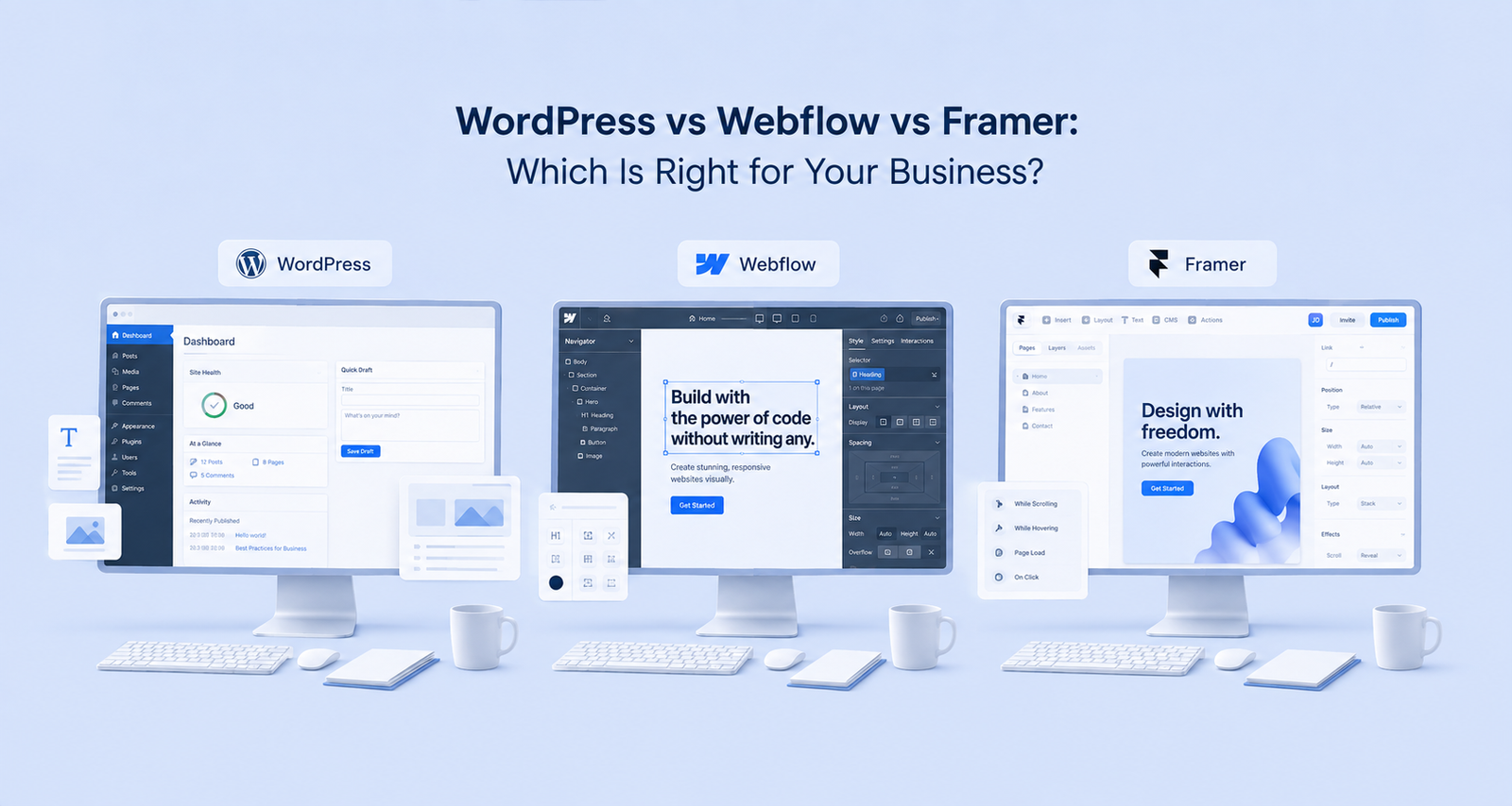 WordPress vs Webflow vs Framer: Which Is Right for Your Business?